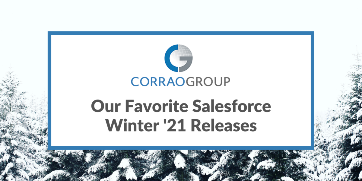 Our Favorite Salesforce Winter ’21 Releases