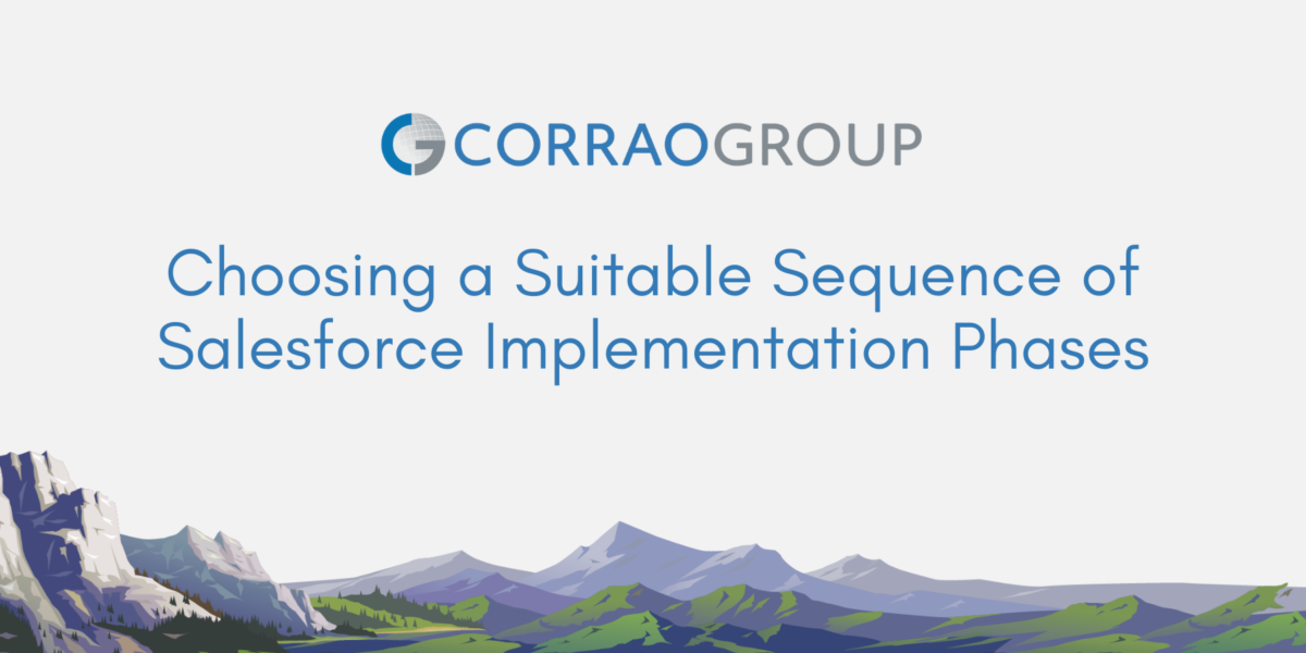 Choosing a Suitable Sequence of Salesforce Implementation Phases