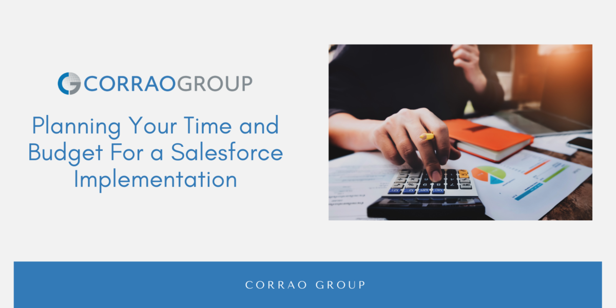 Planning Your Budget and Time For a Salesforce Implementation