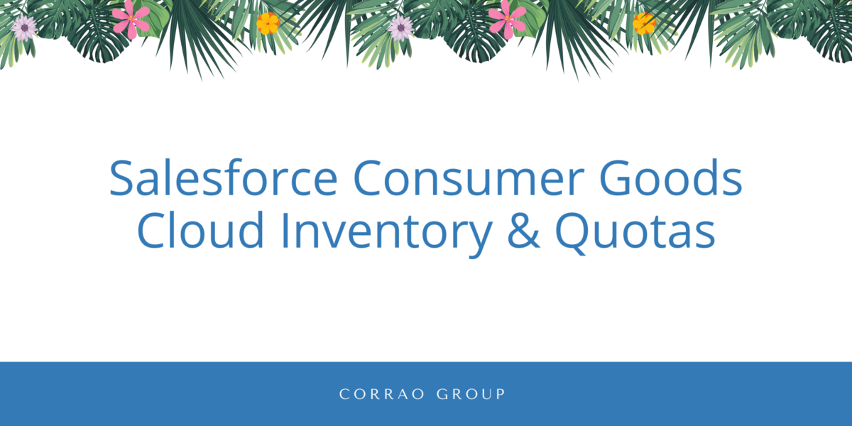 Salesforce Consumer Goods Cloud Inventory & Quotas