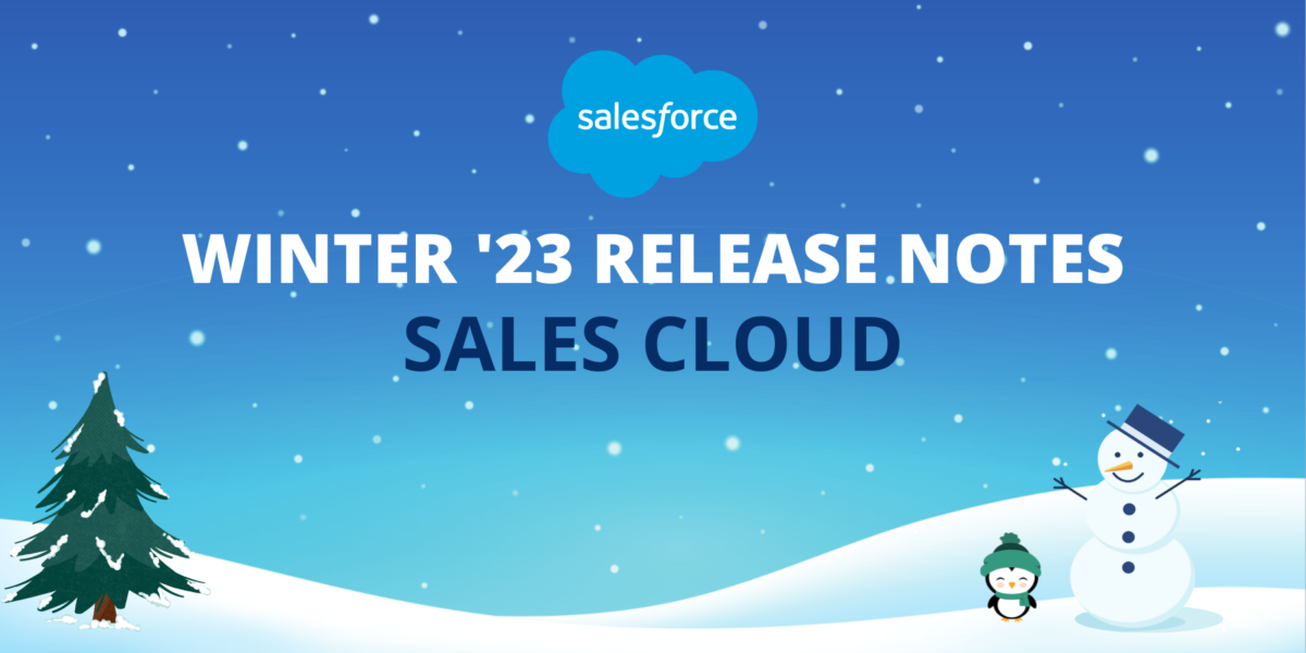 Salesforce Winter ’23 Release: Sales Cloud